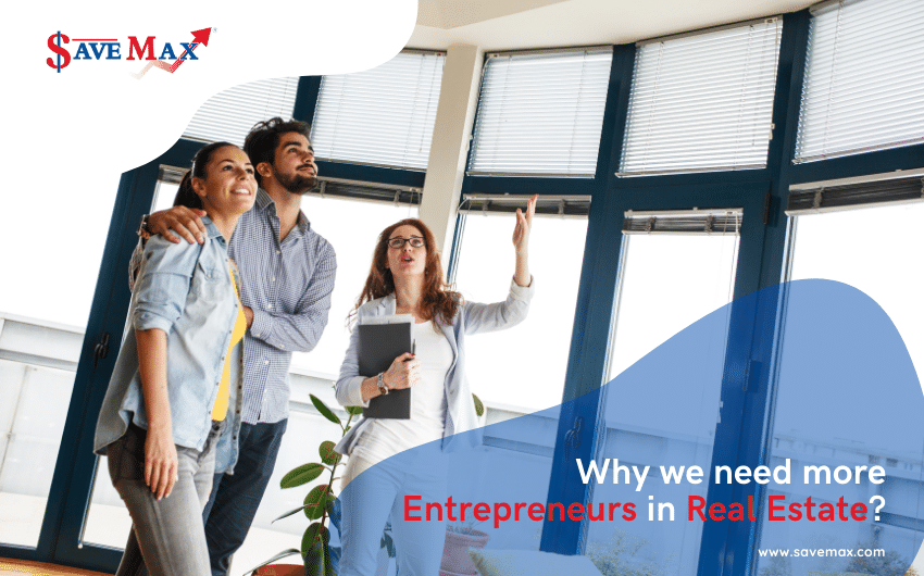 Why we need more Entrepreneurs in Real Estate?